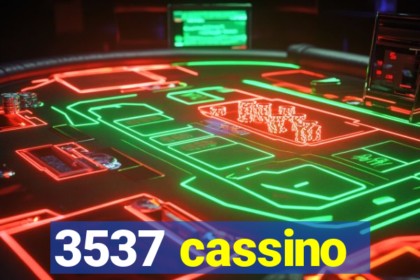 3537 cassino